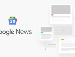 Google Berita Beralih ke Halaman Publikasi Otomatis Mulai Maret 2025