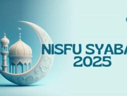 Malam Nisfu Syaban 2025 Bertepatan dengan Hari Valentine: Makna dan Keistimewaan Dua Perayaan Berbeda