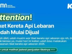 Tiket Kereta Lebaran 2025: Panduan Membeli Tiket Kereta Api Agar Tidak Kehabisan